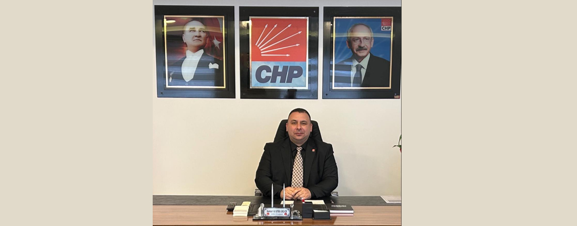 CHP İl Başkanı Kahraman’ndan 23 Nisan kutlama mesajı